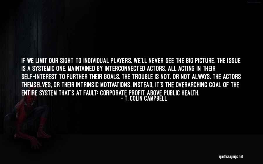 The Us Healthcare System Quotes By T. Colin Campbell The Us Healthcare System Quotes By T. Colin Campbell