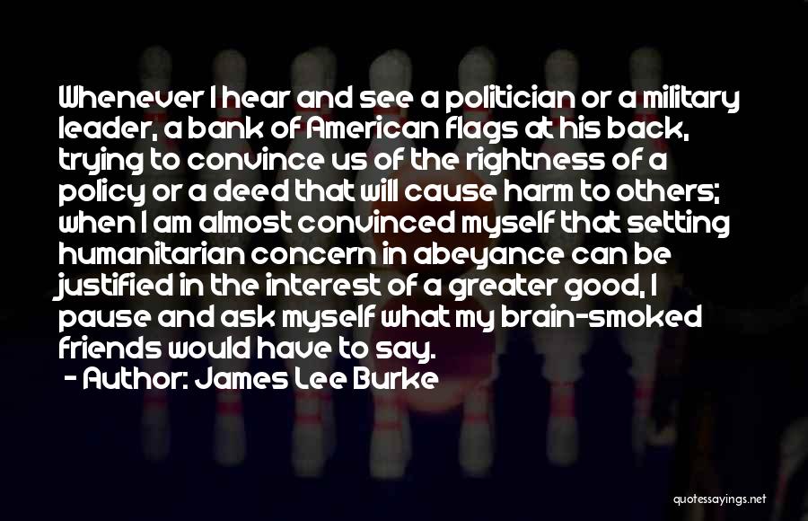 The Us Military Quotes By James Lee Burke