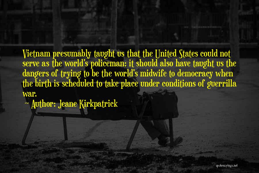 The Us Military Quotes By Jeane Kirkpatrick