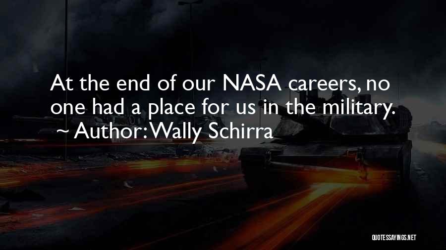 The Us Military Quotes By Wally Schirra