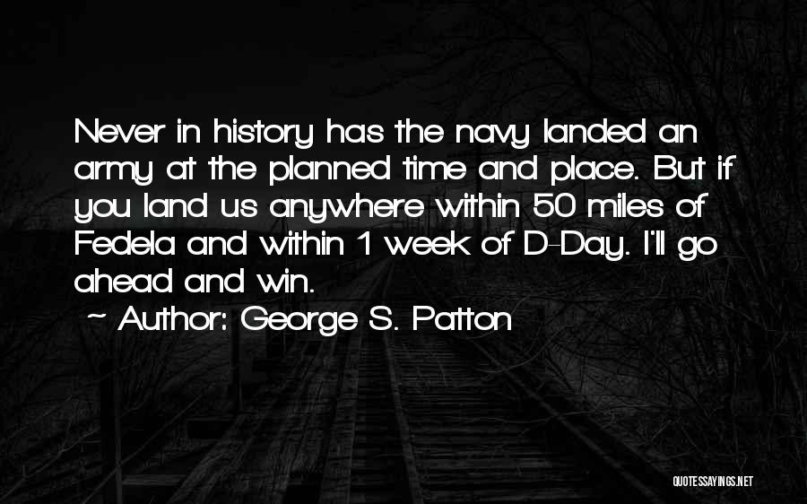 The Us Navy Quotes By George S. Patton