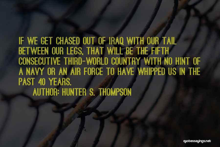 The Us Navy Quotes By Hunter S. Thompson