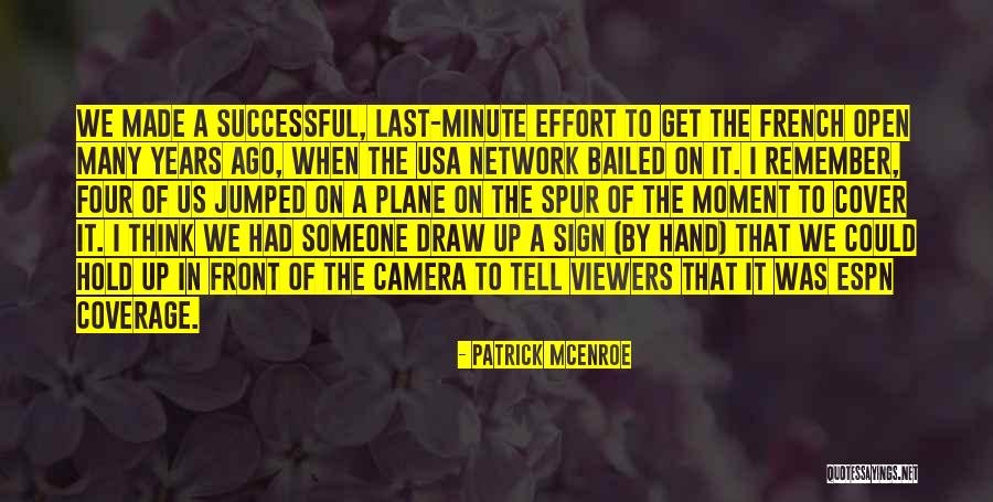 The Us Open Tennis Quotes By Patrick McEnroe The Us Open Tennis Quotes By Patrick McEnroe