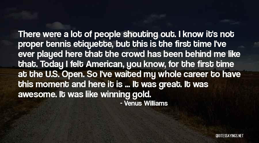 The Us Open Tennis Quotes By Venus Williams The Us Open Tennis Quotes By Venus Williams