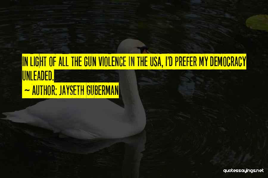 The Usa Quotes By Jayseth Guberman