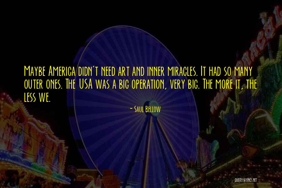 The Usa Quotes By Saul Bellow The Usa Quotes By Saul Bellow
