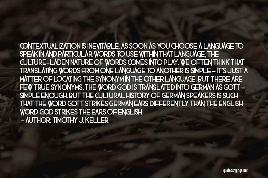 The Use Of English Language Quotes By Timothy J. Keller