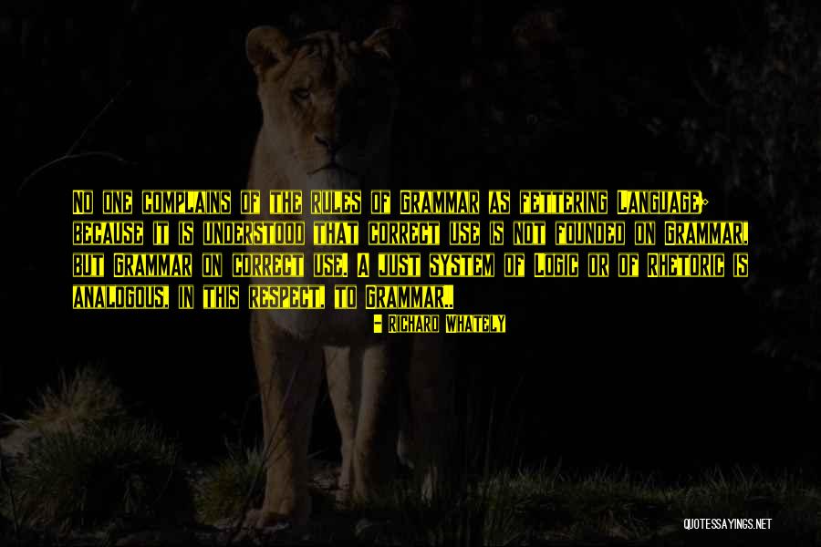 The Use Of Language Quotes By Richard Whately The Use Of Language Quotes By Richard Whately