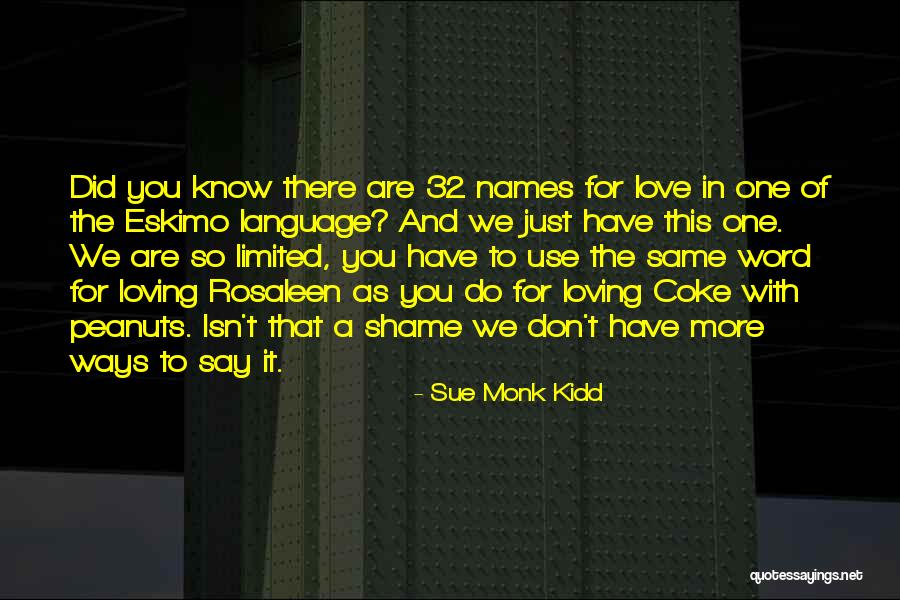The Use Of Language Quotes By Sue Monk Kidd The Use Of Language Quotes By Sue Monk Kidd
