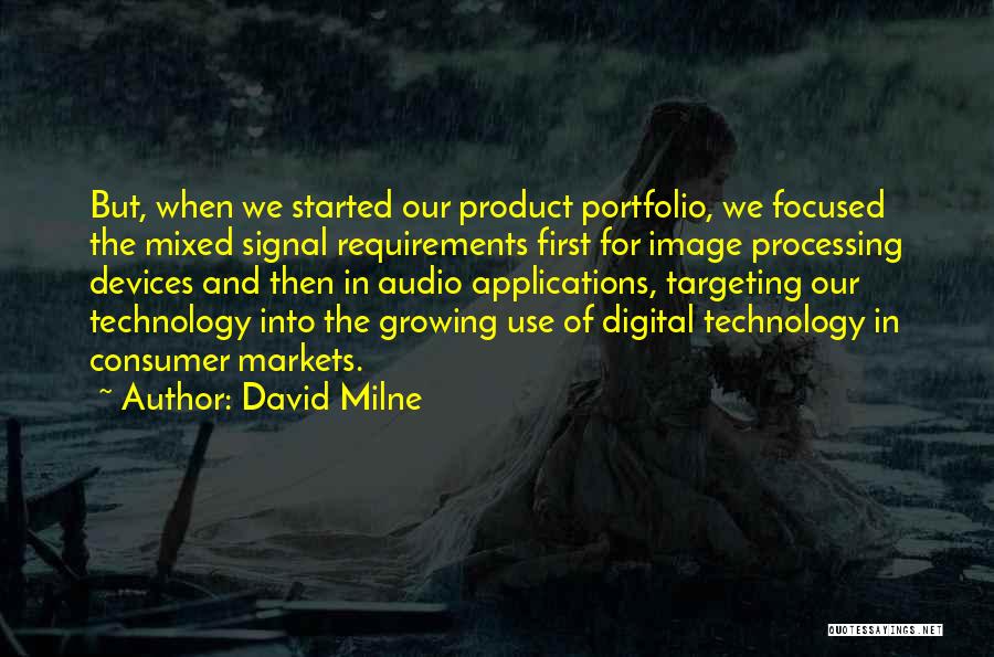 The Use Of Technology Quotes By David Milne