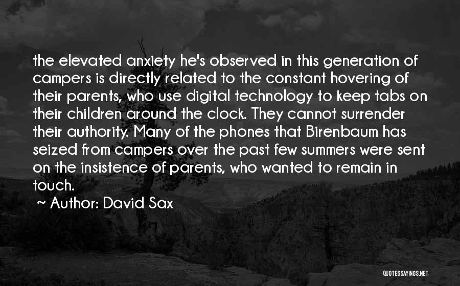 The Use Of Technology Quotes By David Sax