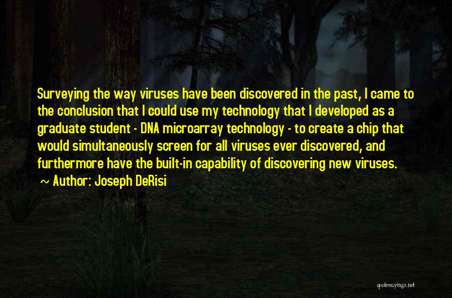 The Use Of Technology Quotes By Joseph DeRisi