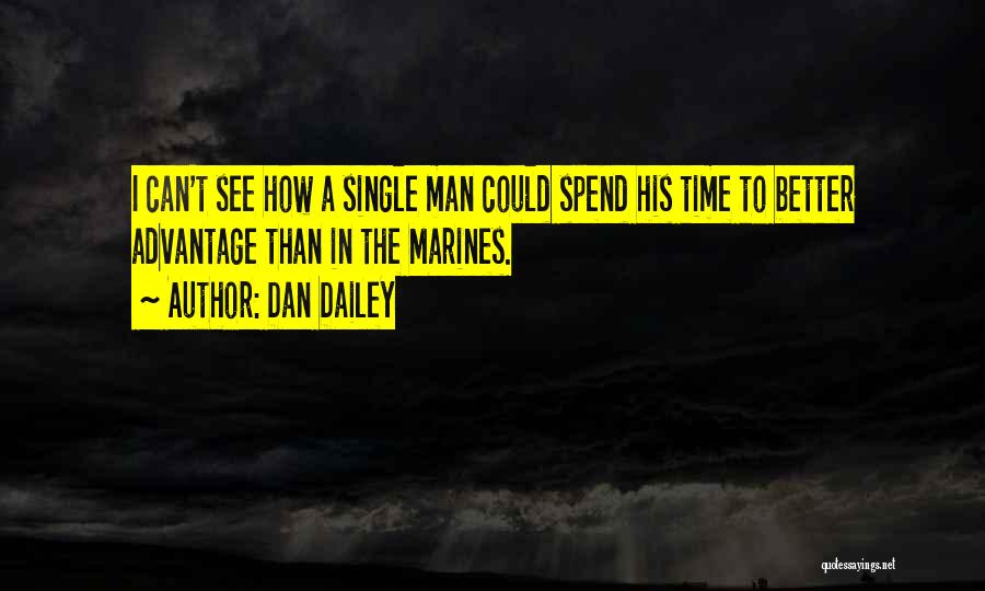The Usmc Quotes By Dan Dailey