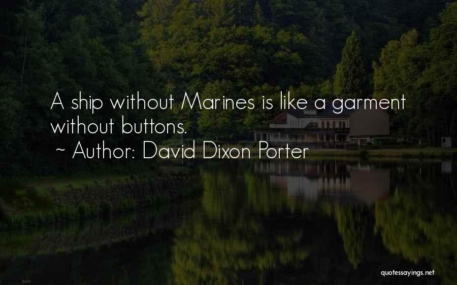 The Usmc Quotes By David Dixon Porter