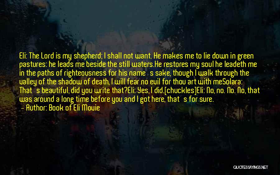 The Valley Of The Shadow Of Death Quotes By Book Of Eli Movie