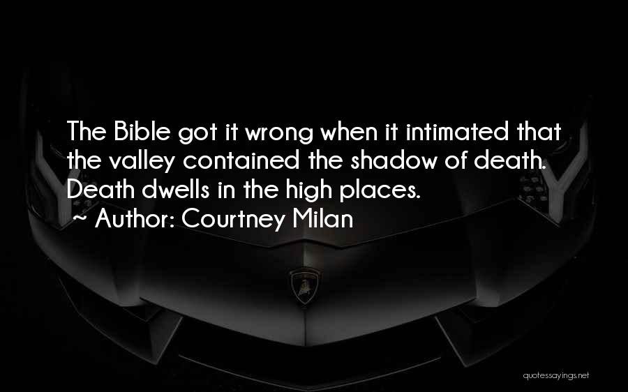 The Valley Of The Shadow Of Death Quotes By Courtney Milan