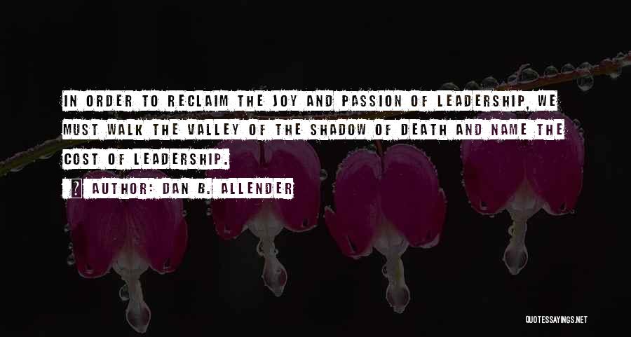 The Valley Of The Shadow Of Death Quotes By Dan B. Allender