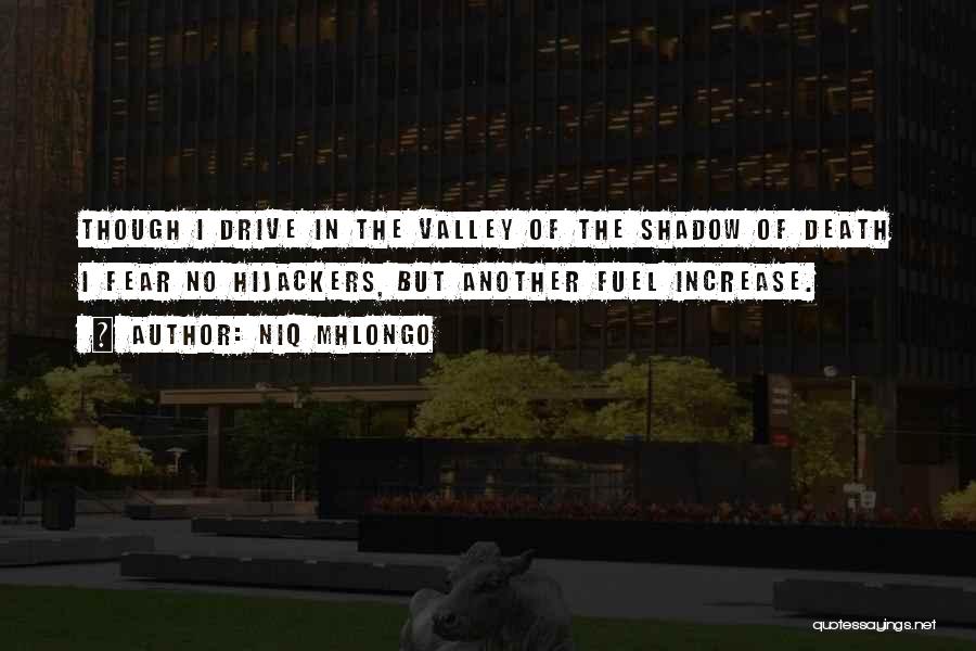 The Valley Of The Shadow Of Death Quotes By Niq Mhlongo