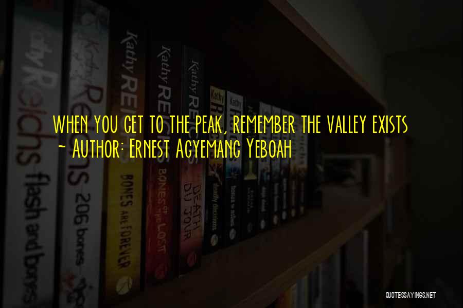 The Valley Quotes By Ernest Agyemang Yeboah