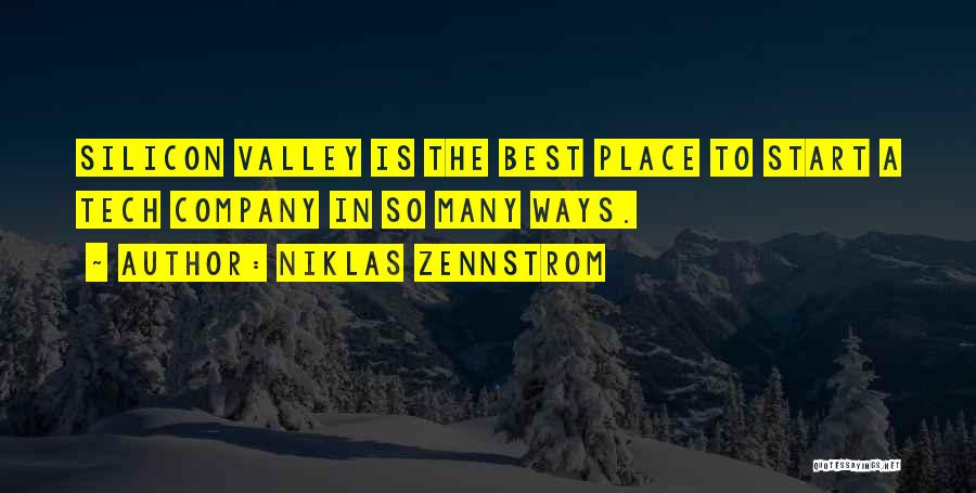 The Valley's Best Quotes By Niklas Zennstrom