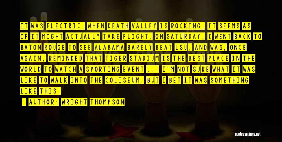 The Valley's Best Quotes By Wright Thompson