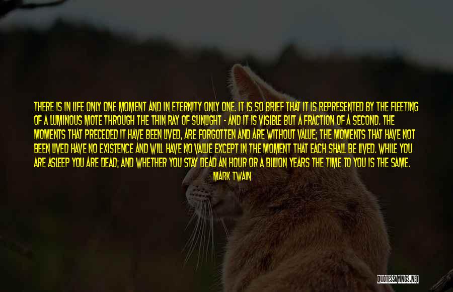 The Value Of A Moment Quotes By Mark Twain The Value Of A Moment Quotes By Mark Twain