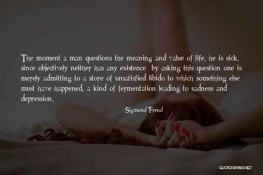 The Value Of A Moment Quotes By Sigmund Freud The Value Of A Moment Quotes By Sigmund Freud
