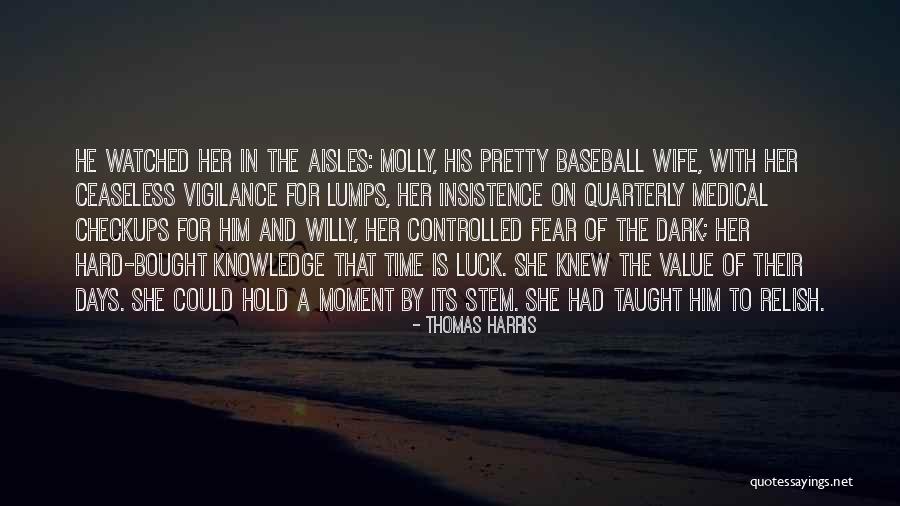 The Value Of A Moment Quotes By Thomas Harris The Value Of A Moment Quotes By Thomas Harris