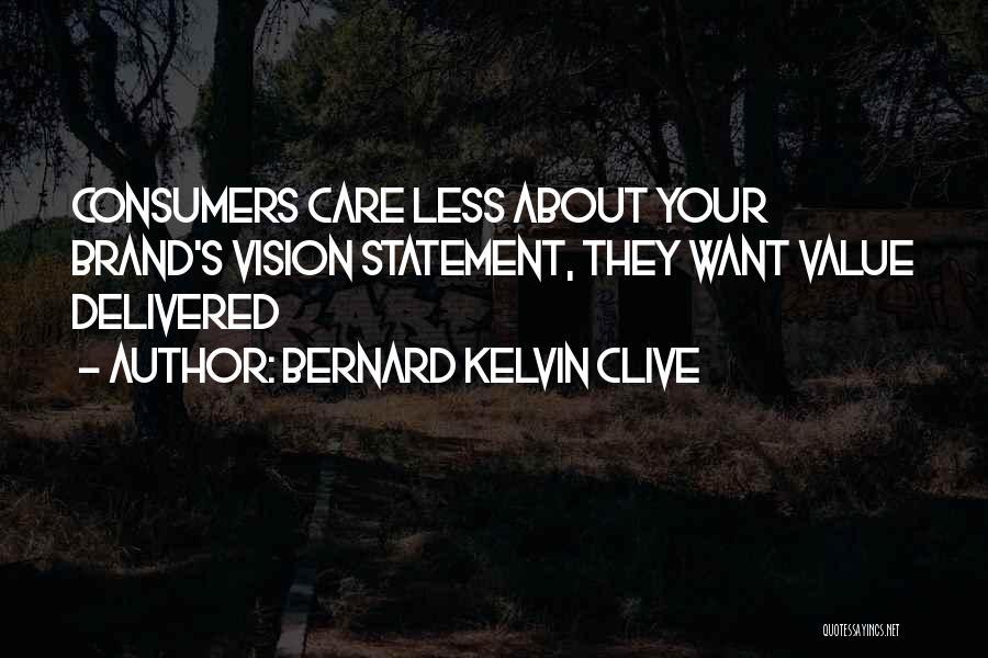 The Value Of Branding Quotes By Bernard Kelvin Clive