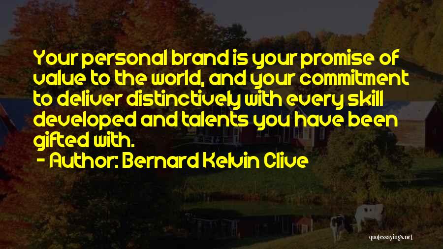 The Value Of Branding Quotes By Bernard Kelvin Clive