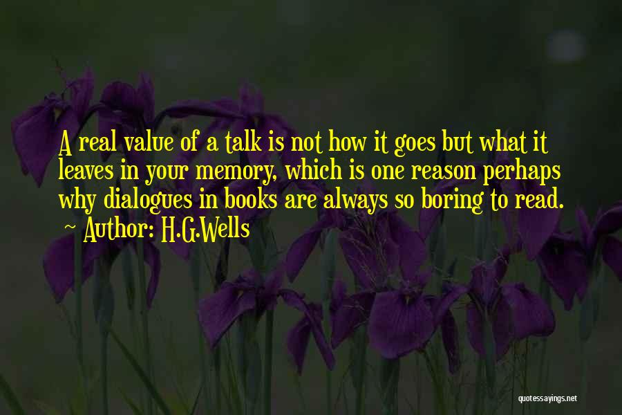 The Value Of Dialogue Quotes By H.G.Wells