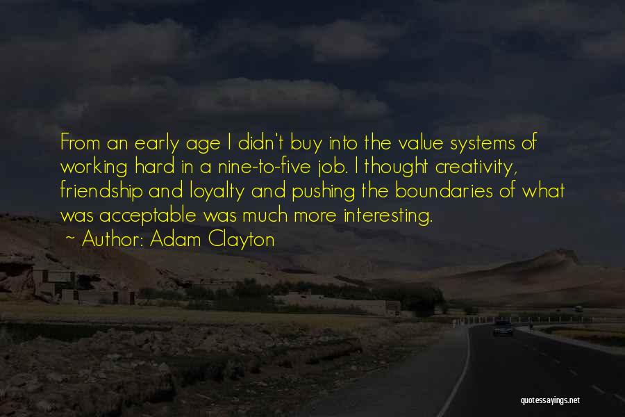 The Value Of Friendship Quotes By Adam Clayton