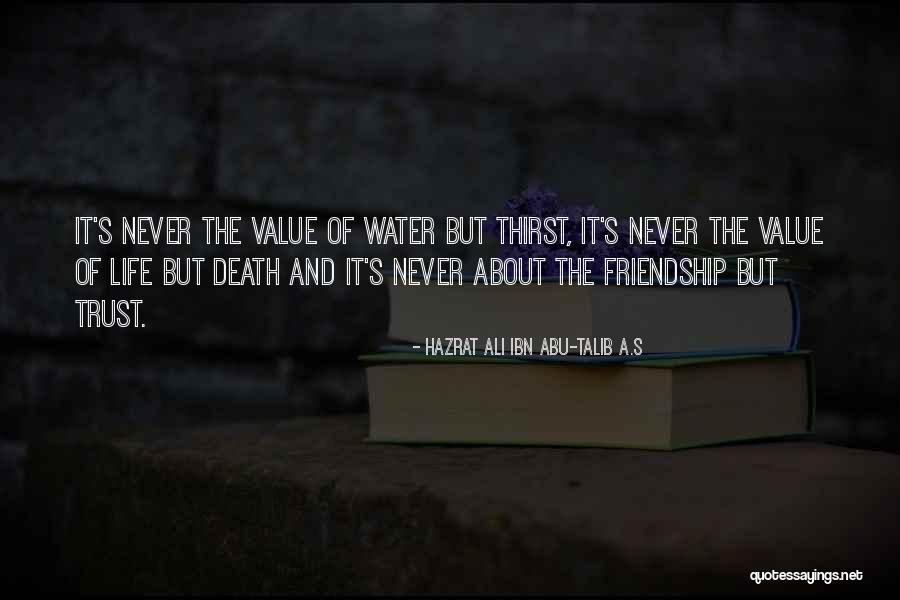 The Value Of Friendship Quotes By Hazrat Ali Ibn Abu-Talib A.S