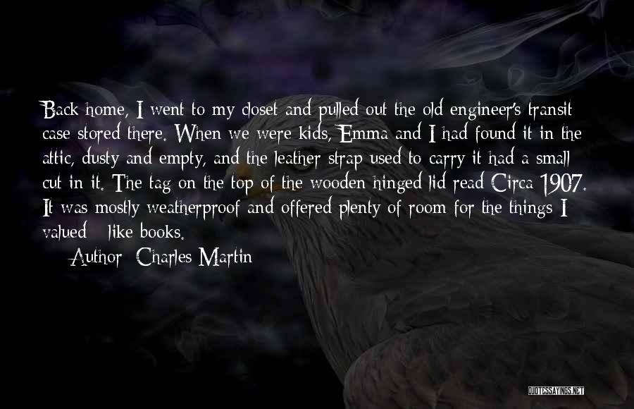 The Value Of Old Things Quotes By Charles Martin