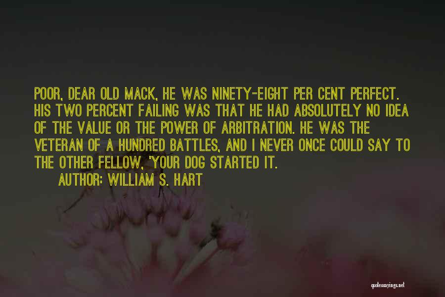 The Value Of Old Things Quotes By William S. Hart