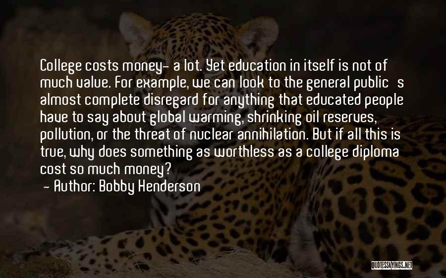 The Value Of Public Education Quotes By Bobby Henderson