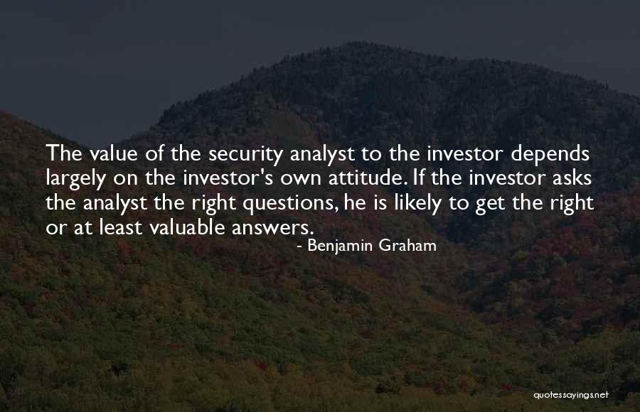 The Value Of Questions Quotes By Benjamin Graham The Value Of Questions Quotes By Benjamin Graham