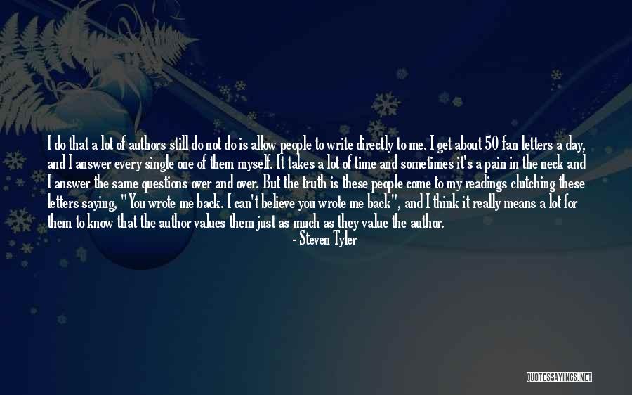 The Value Of Questions Quotes By Steven Tyler The Value Of Questions Quotes By Steven Tyler