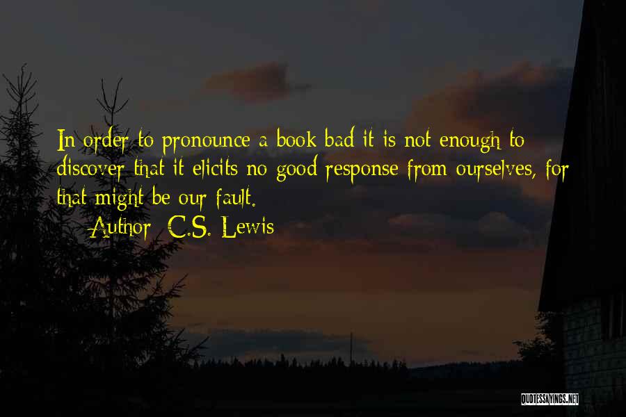 The Value Of Reading Books Quotes By C.S. Lewis