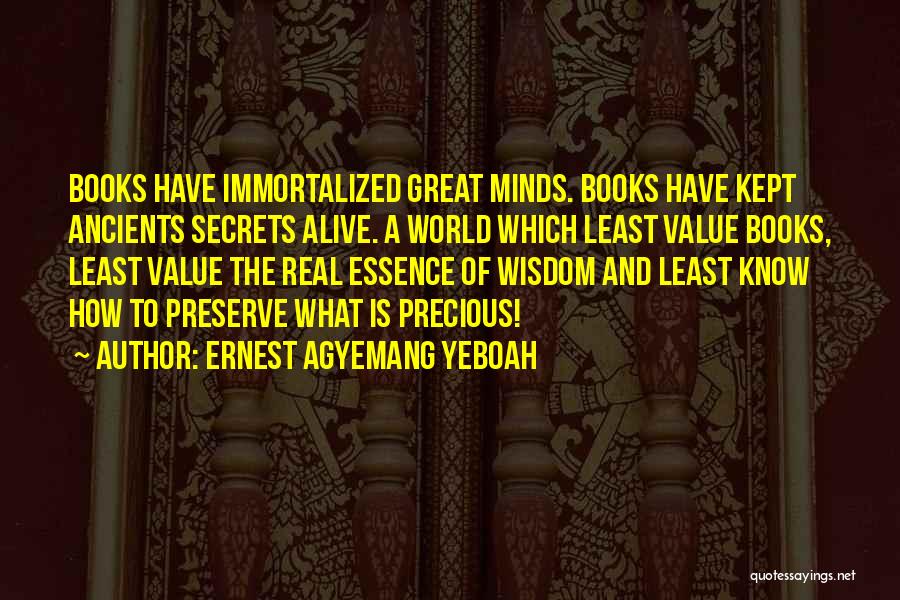 The Value Of Reading Books Quotes By Ernest Agyemang Yeboah