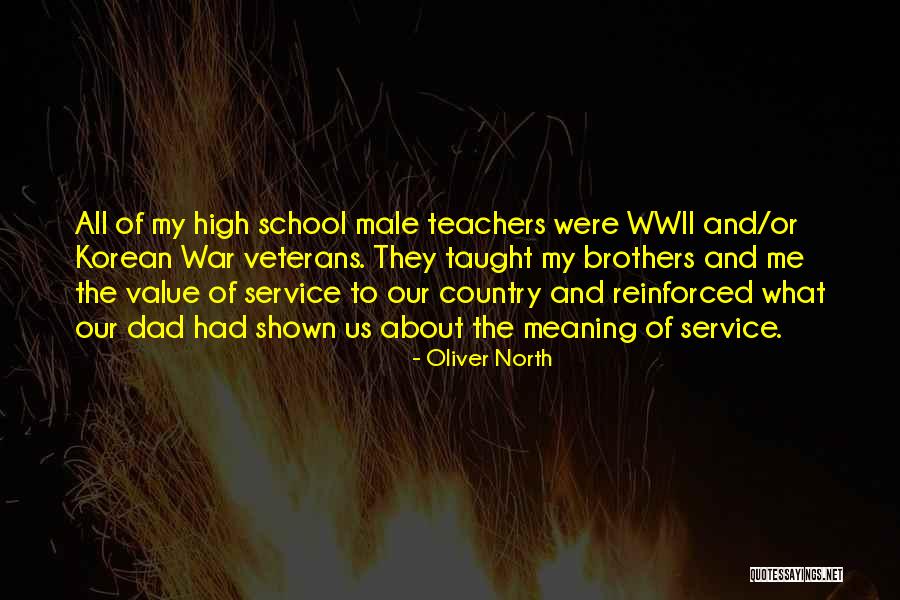 The Value Of Teachers Quotes By Oliver North