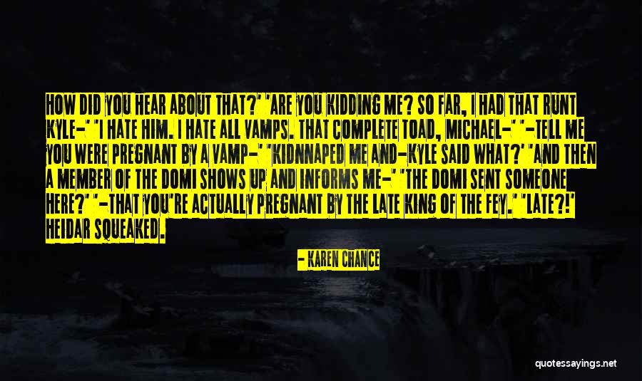 The Vamps Somebody To You Quotes By Karen Chance The Vamps Somebody To You Quotes By Karen Chance