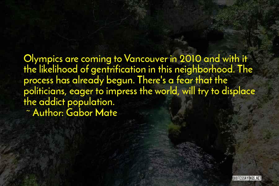 The Vancouver Olympics Quotes By Gabor Mate