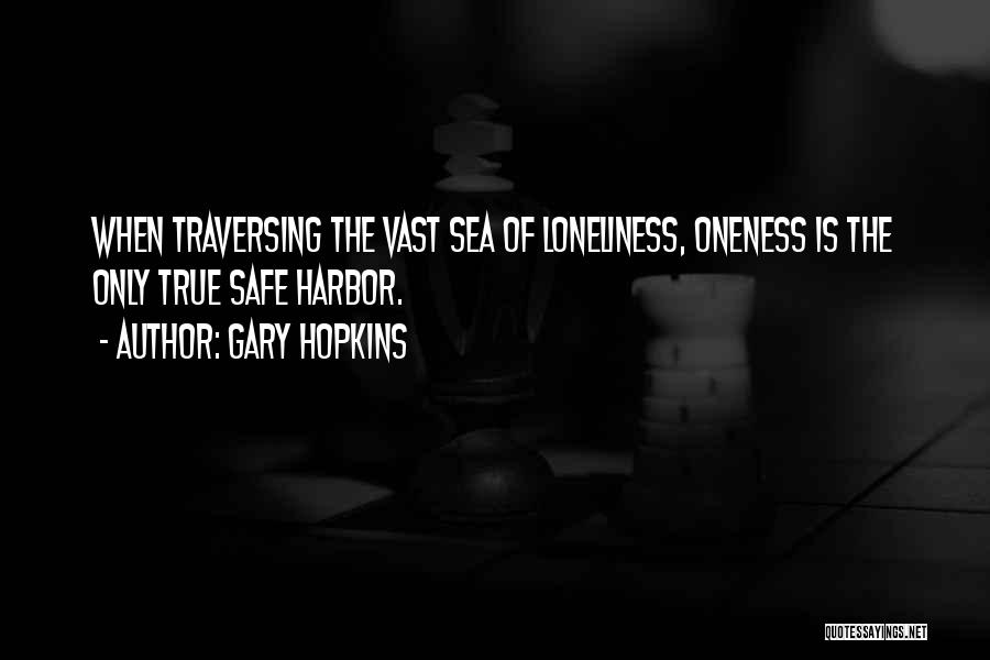 The Vast Sea Quotes By Gary Hopkins