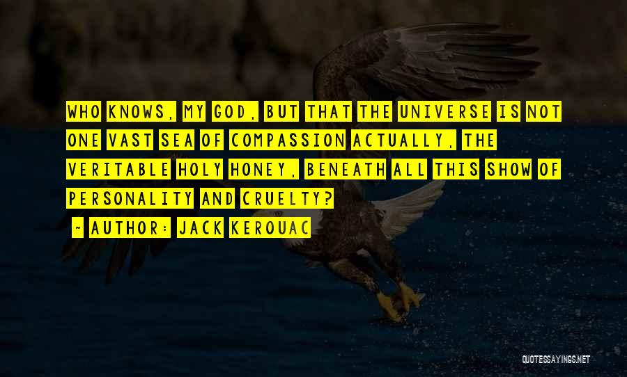 The Vast Sea Quotes By Jack Kerouac