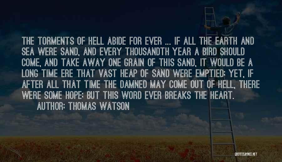 The Vast Sea Quotes By Thomas Watson