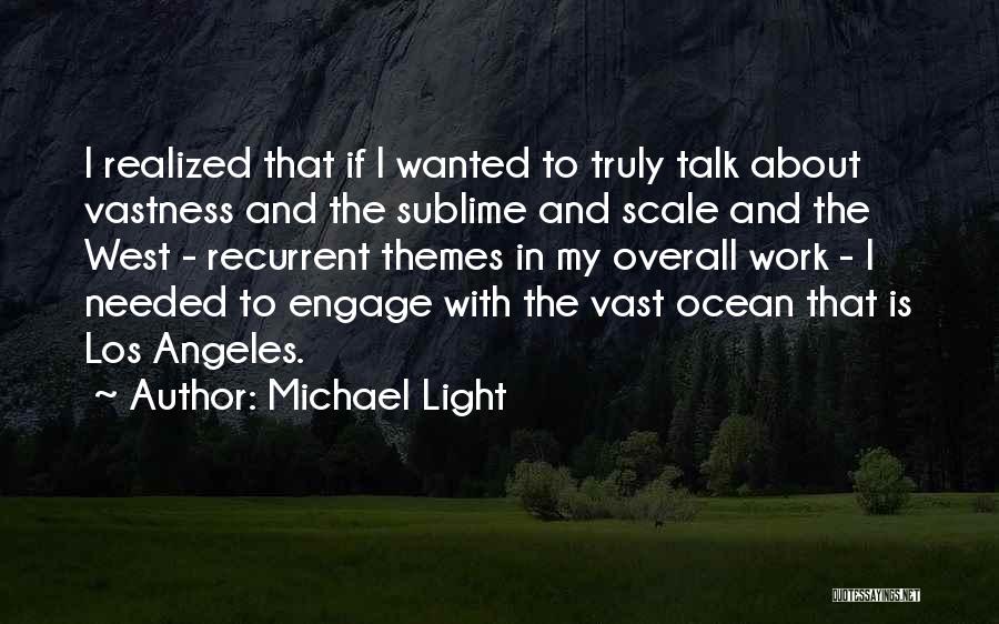 The Vastness Of The Ocean Quotes By Michael Light