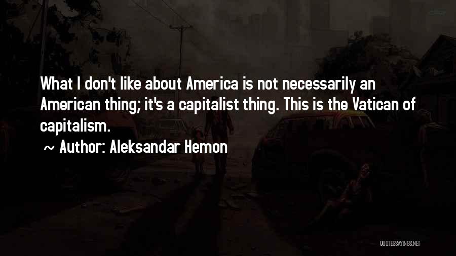 The Vatican Quotes By Aleksandar Hemon