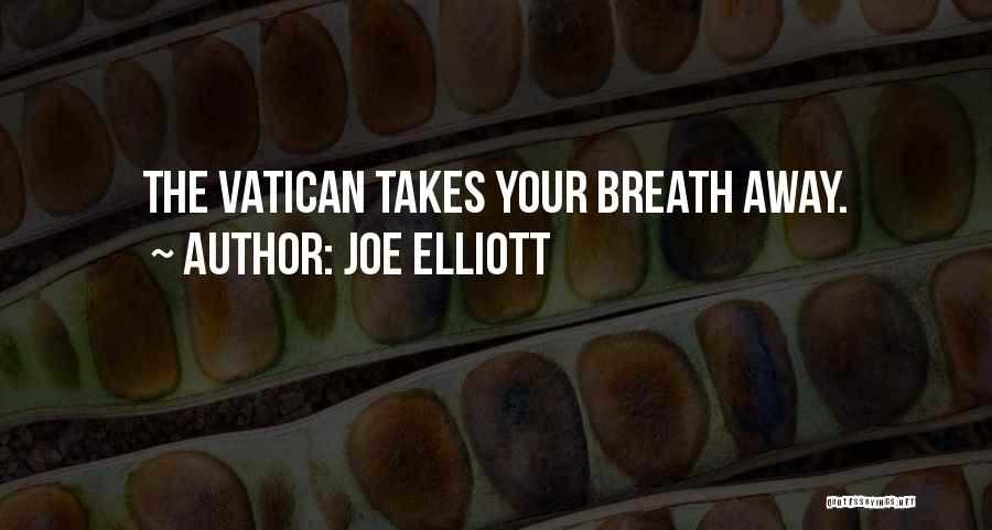 The Vatican Quotes By Joe Elliott