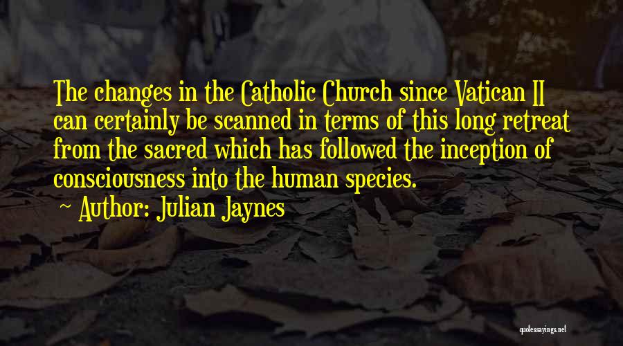 The Vatican Quotes By Julian Jaynes